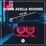 cover: Zvbxr|Akella|Mvdnes - Fast Life