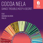 cover: Cocoa Nela - Dance Trouble/Keep A Secret