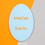 cover: Antonio Lopez - Ocean View