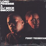 cover: Dj Mike Smooth|Lord Finesse - Funky Technician (Explicit)