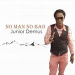 cover: Junior Demus - No Man No Bad