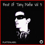 cover: Tony Mafia - Best Of Tony Mafia Vol 3