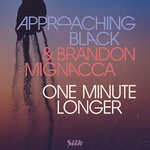 cover: Approaching Black|Brandon Mignacca - One Minute Longer