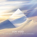 cover: Jon Void|Michael Jo|Coastal - In Too Deep / Move It