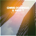 cover: Chris Domingo|Miss T - Future Classic