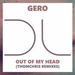 cover: Gero - Out Of My Head (ThomChris Remixes)