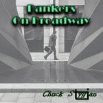 cover: Chuck Stygian - Bankers On Broadway