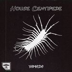 cover: Yamada - House Centipede