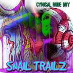 cover: Cynical Rude Boy - Snail TRailz