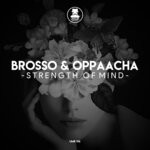 cover: Brosso|Oppaacha - Strength Of Mind