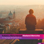 cover: Kobana|Mario Hatchet - Weekend Memories