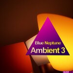 cover: Blue Neptune - Ambient 3