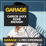 cover: Carlos Jaxx - Done Enough