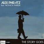 cover: Alex Phratz|Monica Harem - The Story Goes (Extended Mix)