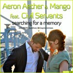 cover: Aeron Aether|Civil Servants|Mango - Searching For A Memory