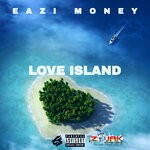 cover: Eazi Money - Love Island