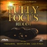 cover: Vybz Kartel|Shawn Storm|Gaza Tussan - Fully Focus Riddim