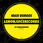 cover: Maxi Burgos - My Underground (Original Mix)