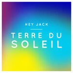 cover: Hey Jack - Terre Du Soleil