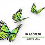 cover: Shanthi Yoga - In Ascolto