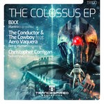 cover: Bixx|Christopher Corrigan|The Conductor & The Cowboy - The Colossus EP