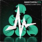 cover: Amir Royale|Domenico - Danger To Myself Part 2