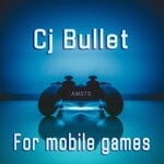 cover: Cj Bullet - For Mobile Games