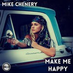 cover: Mike Chenery - Make Me Happy