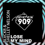 cover: Blvckr|Shelley Nelson - Lose My Mind