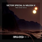 cover: Victor Special|Milosh K - Two Huge Souls