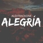 cover: Alextrackone - Alegria Remix