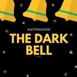 cover: Alextrackone - The Dark Bell Remix