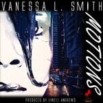 cover: Vanessa L Smith - Motions