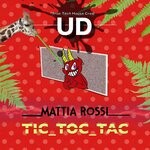 cover: Mattia Rossi - Tic Toc Tac