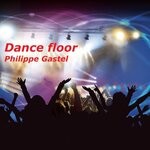 cover: Philippe Gastel - Dance Floor