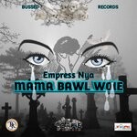 cover: Empress Nya - Mama Bawl Woie