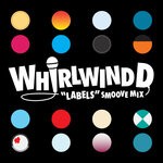 cover: Whirlwind D - Labels (Smoove Mix)