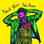 cover: Fata Boom - Thick Skin