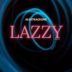 cover: Alextrackone - Lazzy Remix