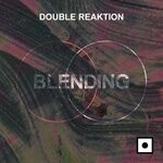 cover: Double Reaktion - Blending