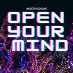 cover: Alextrackone - Open Your Mind (AlexTrackOne Remix)