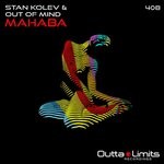 cover: Out Of Mind|Stan Kolev - Mahaba