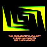 cover: Elekplunkinkantk|The Creeperfunk Project - The Disco Groove