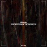 cover: Bsls - The Scourge Of Despair