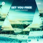 cover: Matzic|Serzo - Set You Free (Extended Mix)