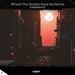 cover: Frabbeatz - Where The Streets Have No Name