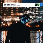 cover: Ray Van Miles - We Make The Future