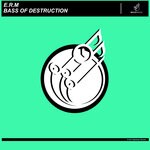 cover: Erm - Bass Of Destruction