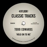 cover: Todd Edwards - Hold On To Me