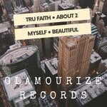 cover: About 2|Tru Faith - Myself / Beautiful